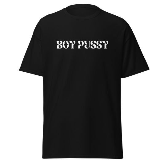 Boy Pussy Shirt
