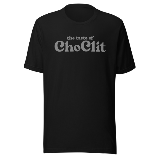 The Taste of ChoClit Unisex T-Shirt